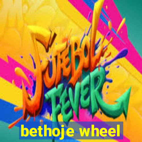 bethoje wheel